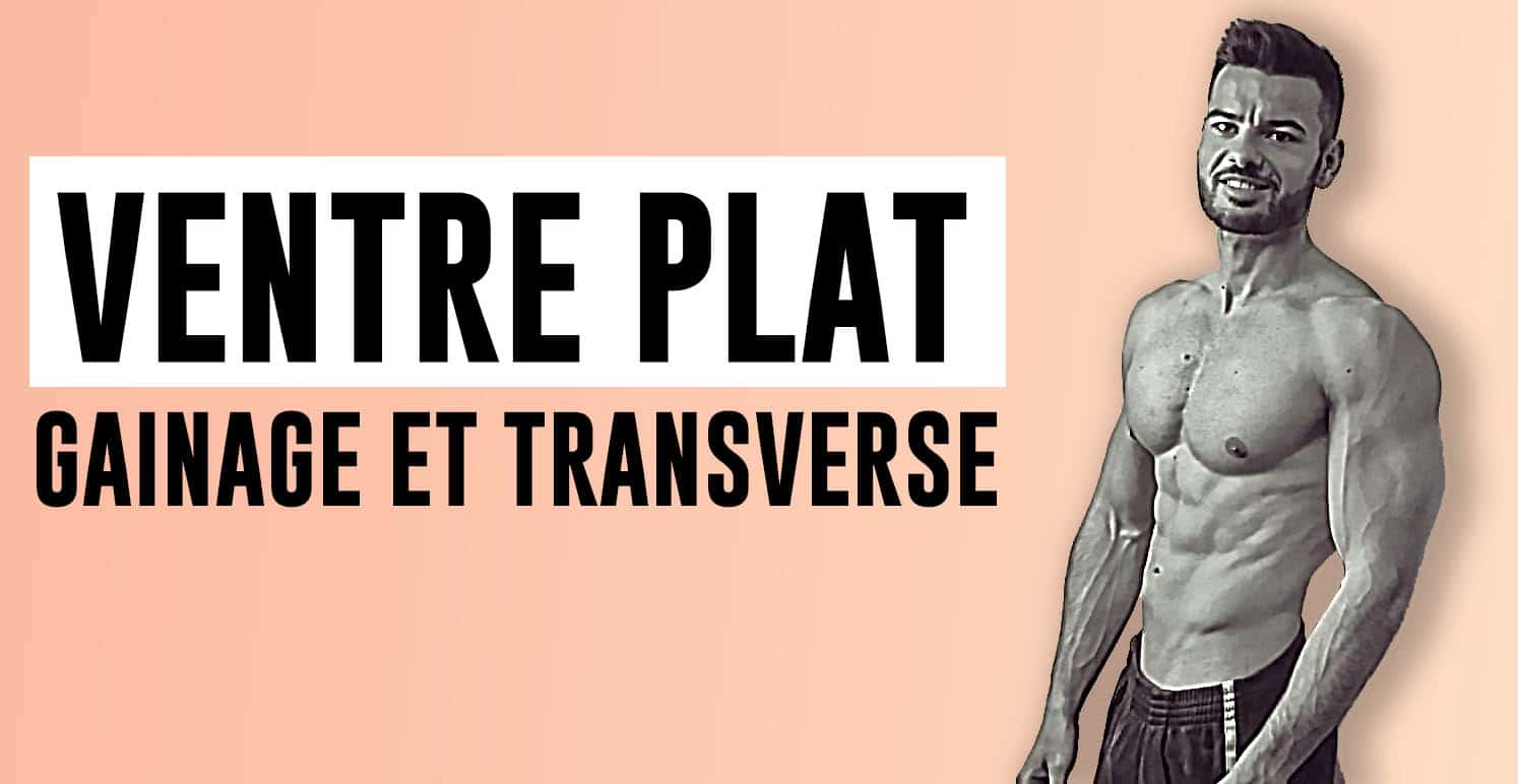 Ventre plat, gainage et transverse